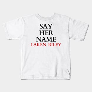 Say her name Laken Riley Kids T-Shirt